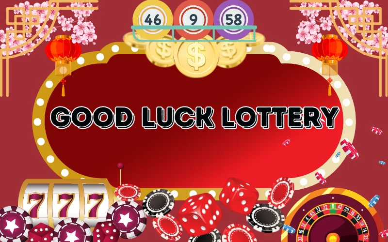 good luck lottery